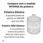 Guia de medida: compare a medida interna da pulseira; pode ser até 0,5 cm menor, 19 cm