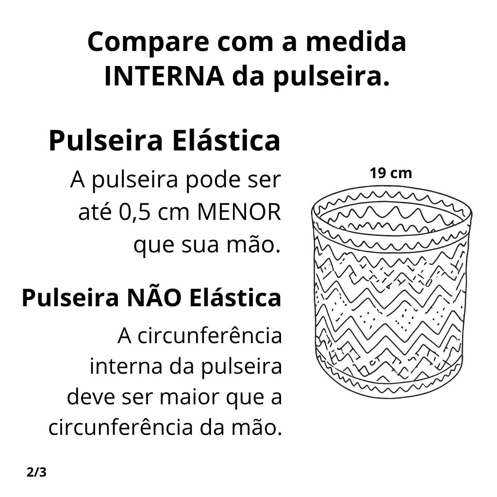 Guia de medida: compare a medida interna da pulseira; pode ser até 0,5 cm menor, 19 cm